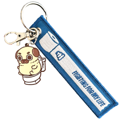 Fighting For My Life Puglie Key Tag