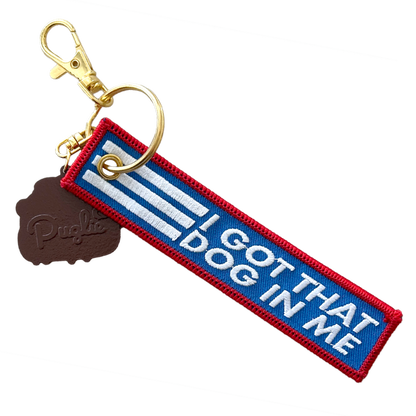 Got That Dog in Me Keytag