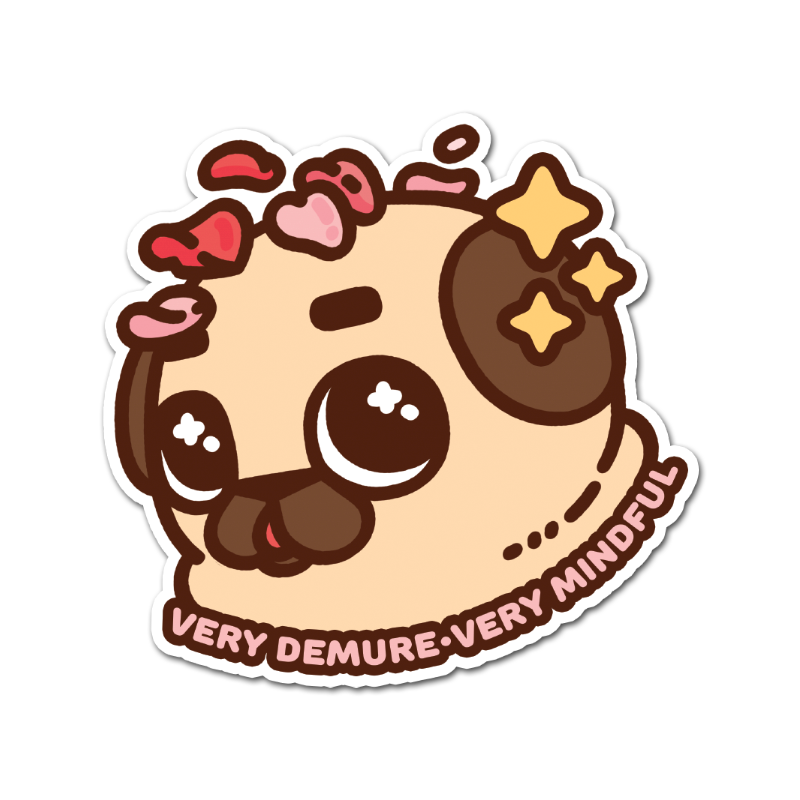 Very Demure, Very Mindful Puglie Sticker