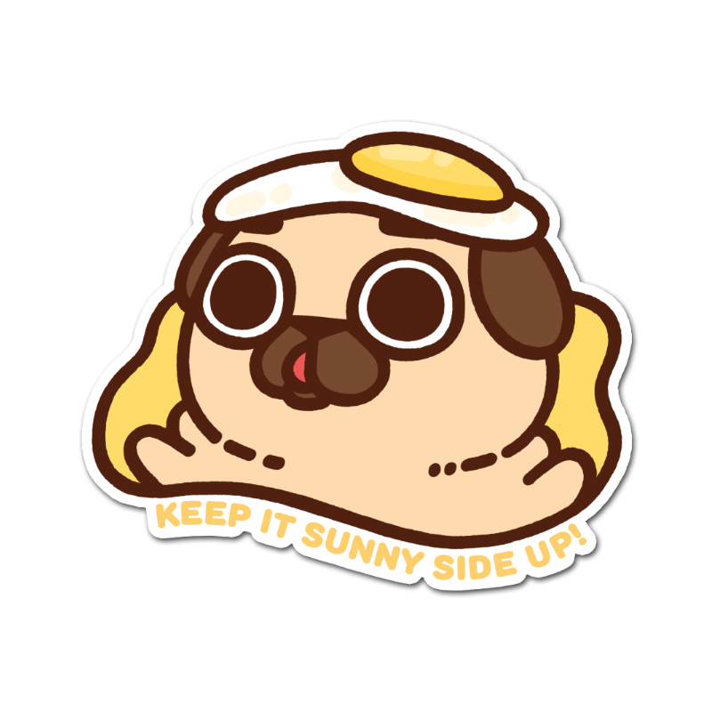 Keep it Sunny Side Up Puglie Sticker